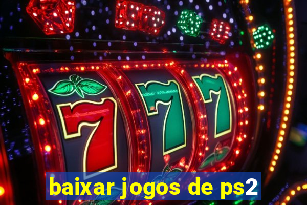 baixar jogos de ps2