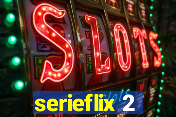 serieflix 2