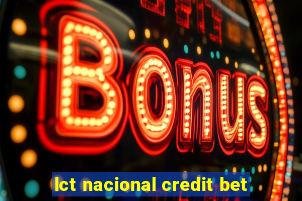 lct nacional credit bet