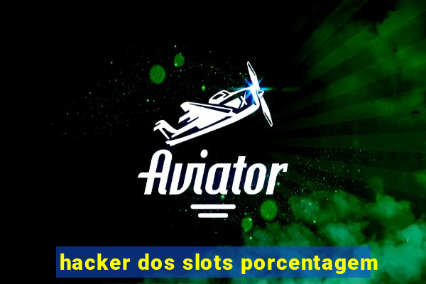 hacker dos slots porcentagem