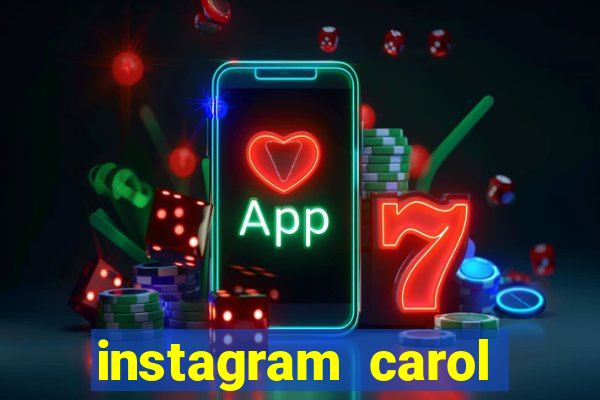 instagram carol muniz bahia