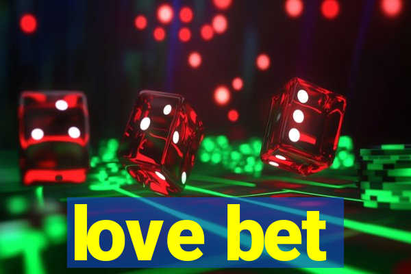 love bet