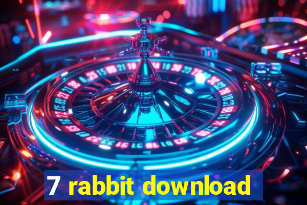 7 rabbit download