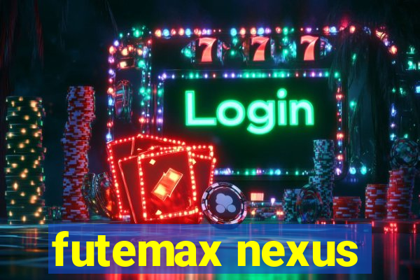 futemax nexus