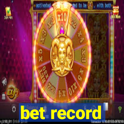 bet record