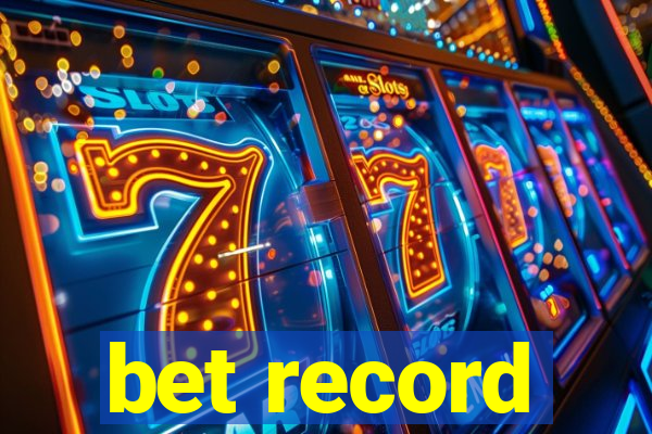 bet record