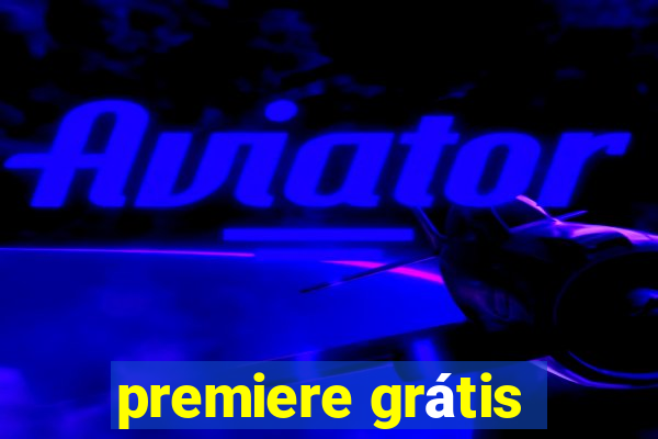 premiere grátis