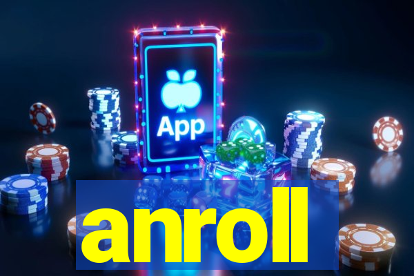 anroll