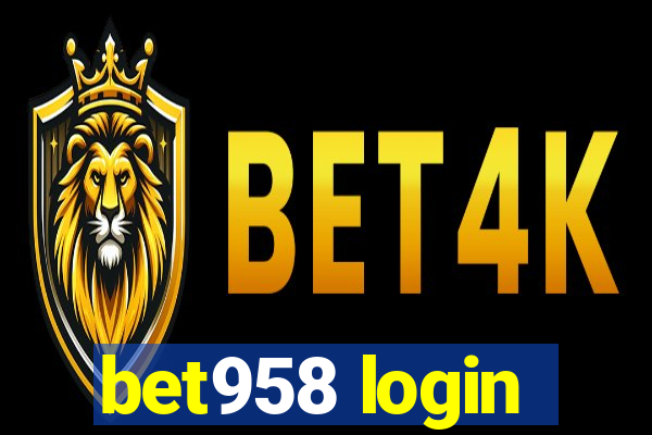 bet958 login