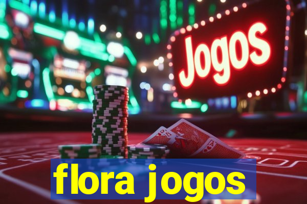 flora jogos