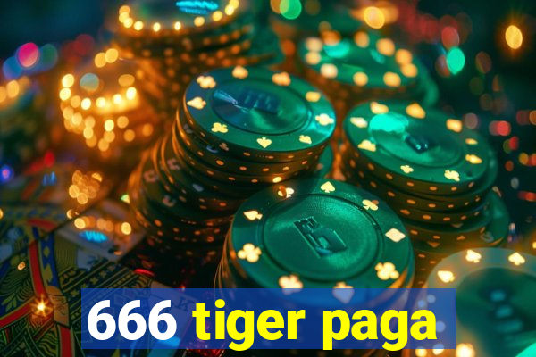 666 tiger paga