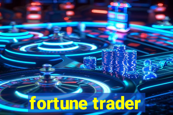 fortune trader