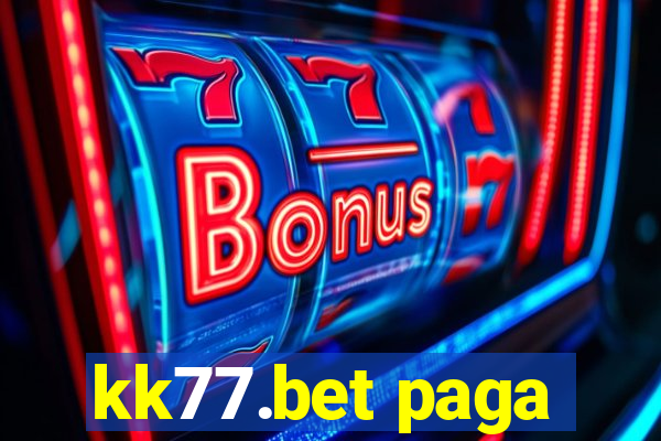 kk77.bet paga