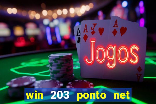 win 203 ponto net jogo download