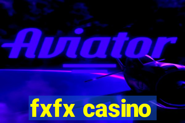 fxfx casino