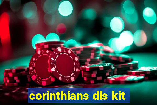 corinthians dls kit