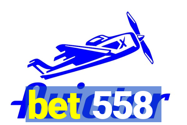 bet 558