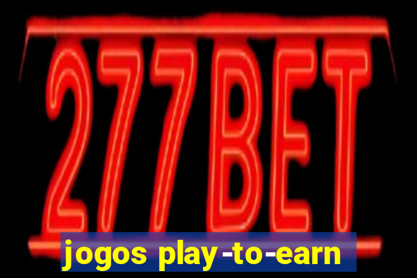 jogos play-to-earn