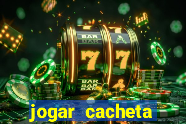 jogar cacheta online valendo dinheiro