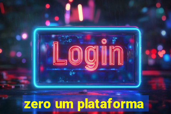 zero um plataforma