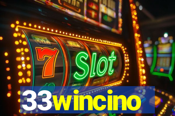 33wincino