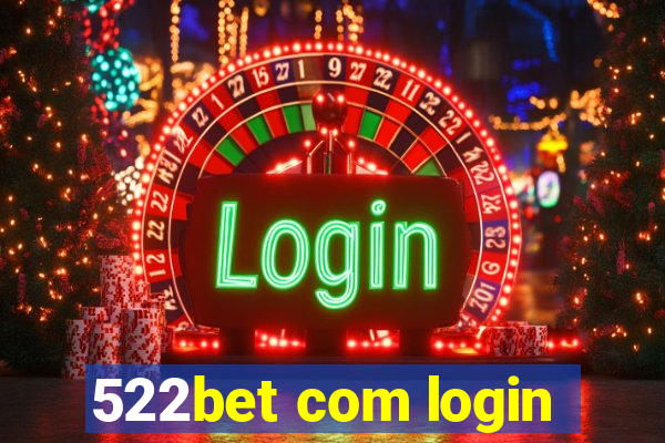 522bet com login