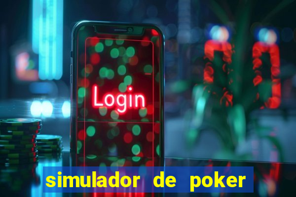 simulador de poker texas holdem gratis