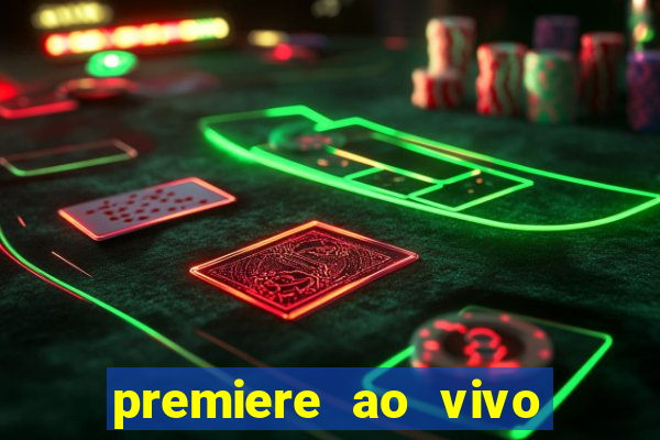 premiere ao vivo gratis futebol