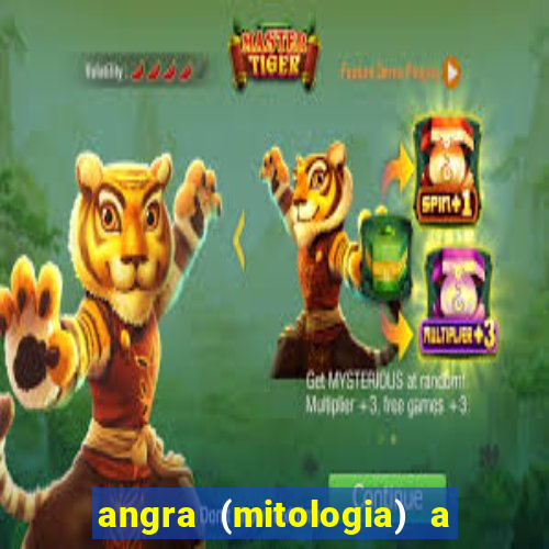 angra (mitologia) a deusa do fogo na mitologia tupi-guarani