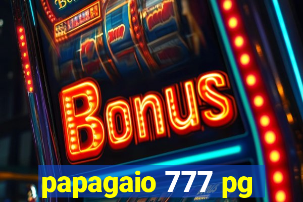 papagaio 777 pg