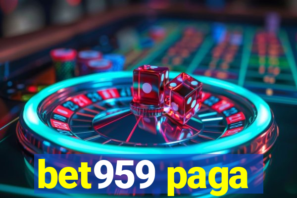 bet959 paga