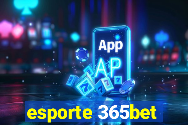 esporte 365bet