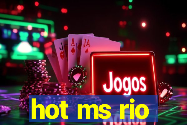 hot ms rio