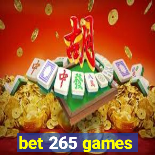 bet 265 games