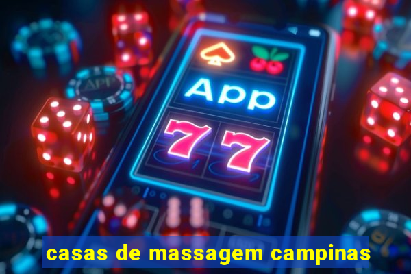 casas de massagem campinas