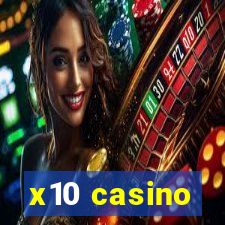 x10 casino