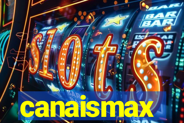 canaismax