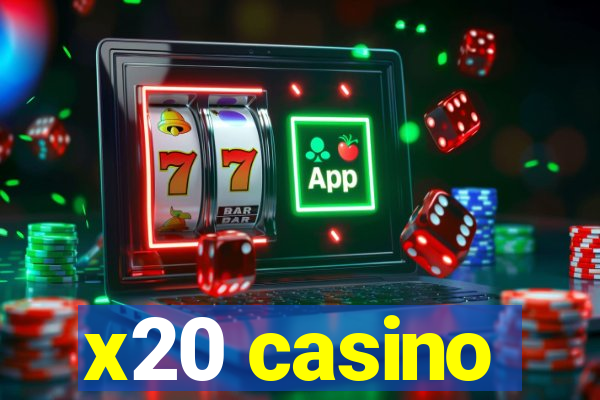 x20 casino