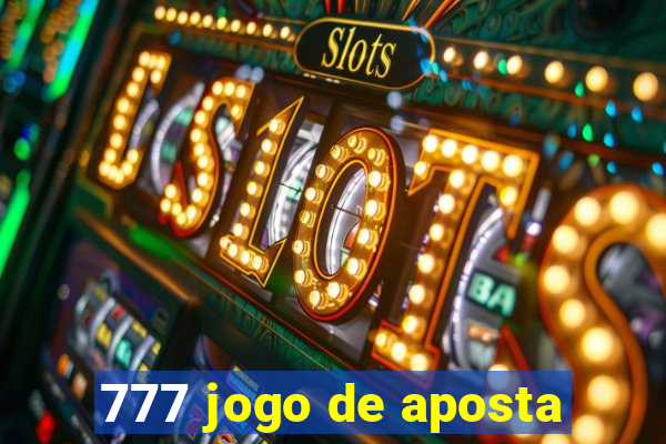 777 jogo de aposta