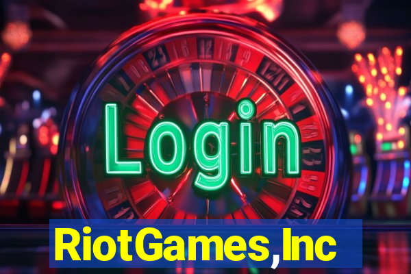 RiotGames,Inc