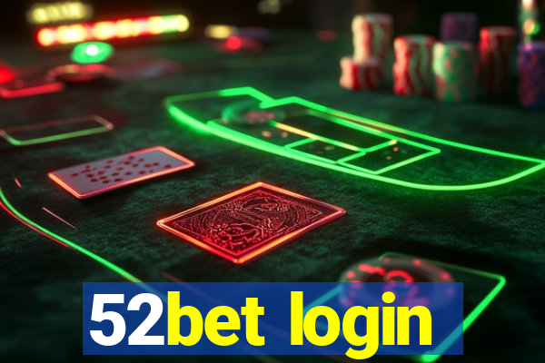 52bet login