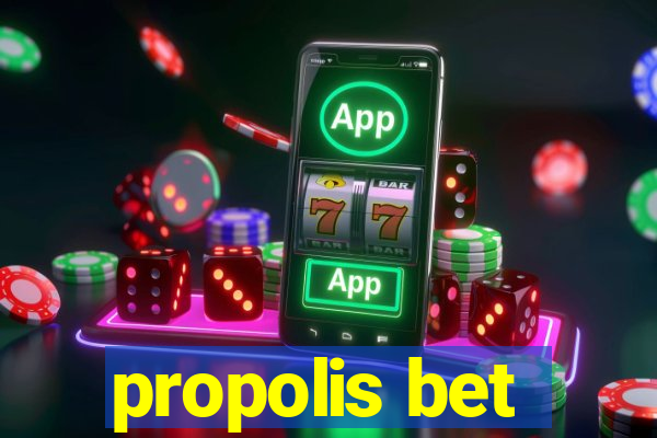 propolis bet