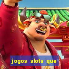 jogos slots que pagam no cadastro