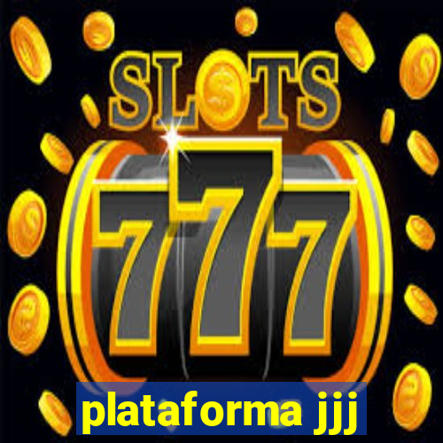 plataforma jjj