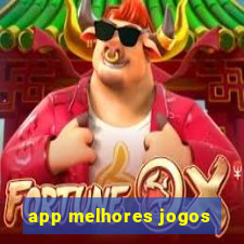 app melhores jogos