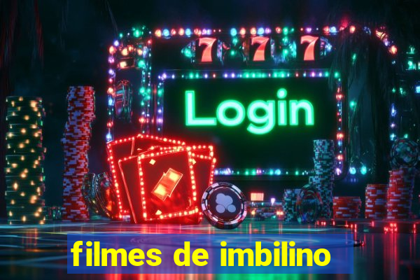 filmes de imbilino