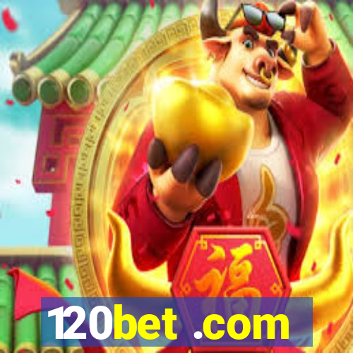 120bet .com