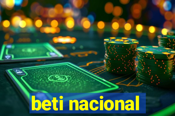 beti nacional