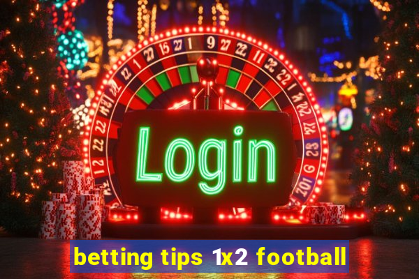 betting tips 1x2 football