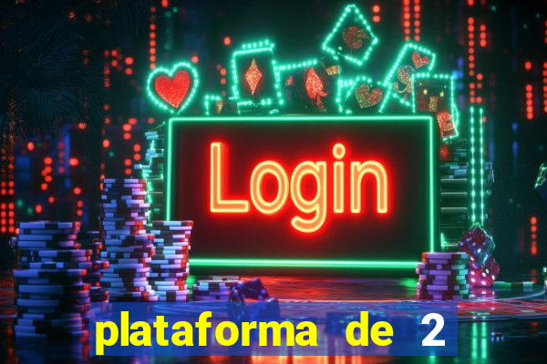 plataforma de 2 reais cassino